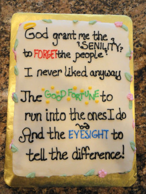 the Senility Prayer – A great cake for a retirement party for a lady ...
