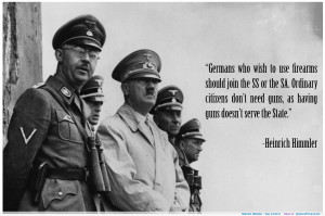 Himmler – Gun Control motivational inspirational love life quotes ...
