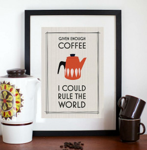 retro coffee quote print by of life & lemons | notonthehighstreet.com