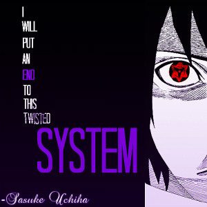 Sasuke Hatred Quotes Re: sasuke's hatred toward the