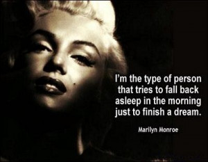 Fall Back Asleep - Marilyn Monroe Quote