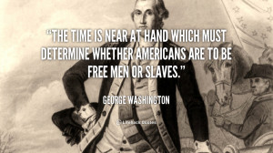 quote-George-Washington-the-time-is-near-at-hand-which-89298.png