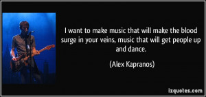 More Alex Kapranos Quotes