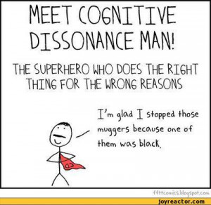 MEET COGNITIVE DISSONANCE MAN!the superhero uho does the rightTHING ...