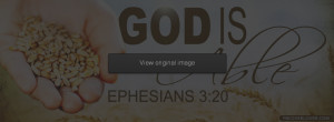 God Is Able Ephesians 3:20 Facebook Covers More Religious Covers for ...