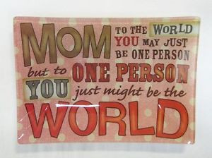Ganz-Notable-Quotes-ER26942-Mom-Is-The-World-Dish