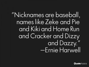 life ernie harwell tagged ernie harwell baseball quotes baseball quote