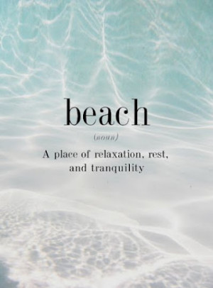 Beach, a place of relaxation, rest and tranquility.