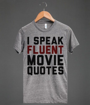 Speak Fluent Movie Quotes