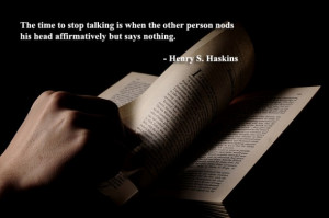 ... nods his head affirmatively but says nothing. – Henry S. Haskins