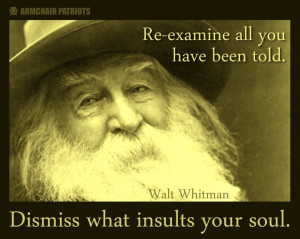 Dismiss what insults your soul