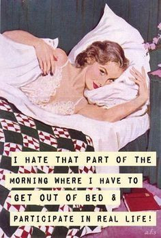 hate that part of the morning....
