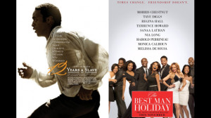 12 Years a Slave, The Best Man Holiday