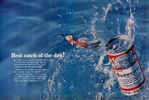 ... beer ads - Beer commercial with a Budweiser can caught on a fish hook