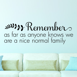 Nice Normal Family Wall Quotes™ Decal