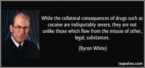 While the collateral consequences of drugs such as cocaine are ...
