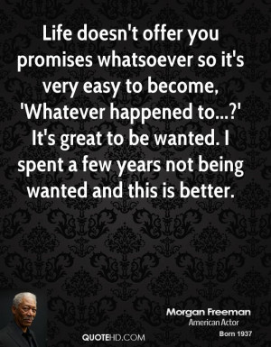 offer you promises whatsoever so it's very easy to become, 'Whatever ...