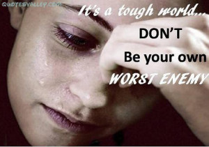 Don’t Be Your Own Worst Enemy