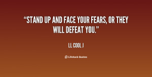 Face Your Fears Quotes