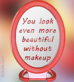 You Look Even More Beautiful Without Makeup