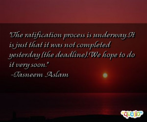 The ratification process is underway. It is