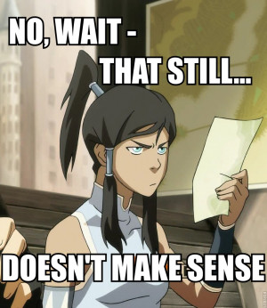 meme my stuff Korra legend of korra the legend of korra lok i make ...
