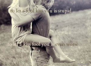 Don’t Let a Kiss Fool You