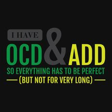 OCD & ADD