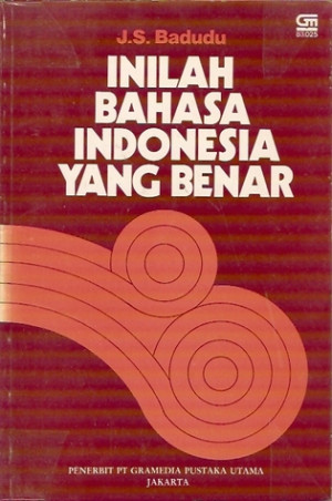 Inilah Bahasa Indonesia yang Benar by J.S. Badudu - Reviews