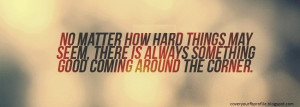 There is always something good - Motivational quote cover photo