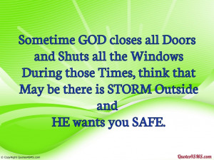 Sometime GOD closes all Doors and Shuts all the Windows...