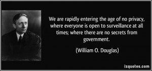 We are rapidly entering the age of no privacy, where everyone is open ...