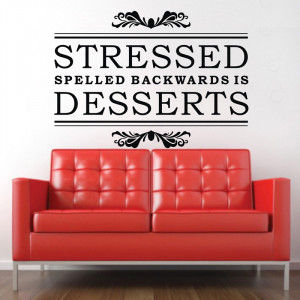 Stressed Dessert Inspirational quotes Wall Decals Decorative Adesivo ...
