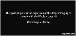 The spiritual quest is the expression of the deepest longing to ...