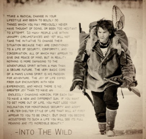 Into the wild. Beautiful quote.