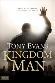 ... Man: Every Man's Destiny, Every Woman's Dream - By: Dr. Tony Evans