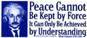 Quote photo Einstein--Peacecannotbekeptbyforce.jpg