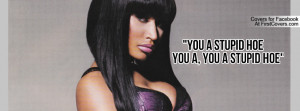Stupid hoe Profile Facebook Covers