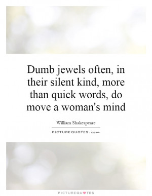 ... Quick Words, Do Move A Woman's Mind Quote | Picture Quotes & Sayings