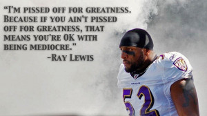 Pissed Off For Greatness