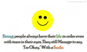 Behavior Quotes-Thoughts-Strong people-Life-Tears-Eyes-Smile