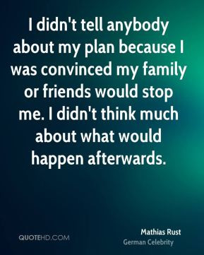 Mathias Rust Top Quotes