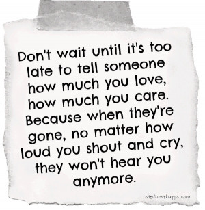 DON'T WAIT UNTIL IT'S TOO LATE....
