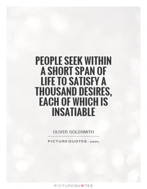 Life Quotes Desire Quotes Oliver Goldsmith Quotes