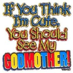 Godmother Quotes | Quotes About Godmothers #1