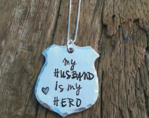 ... Quote “My husband is my hero” Police Badge Charm, Hero Cop Wife