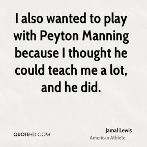 jamal lewis jamal lewis i also wanted to play with peyton manning jpg