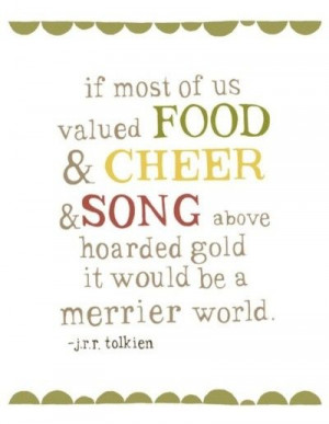 Tolkien. I'm blessed to be in a family who does.