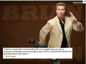 Brian Regan--funniest quote ever!..if you're a teacher and appreciate ...