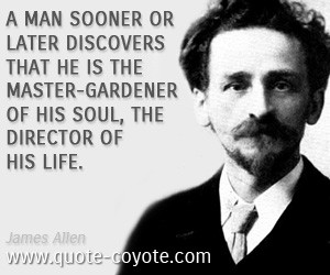 Director quotes - A man sooner or later discovers that he is the ...